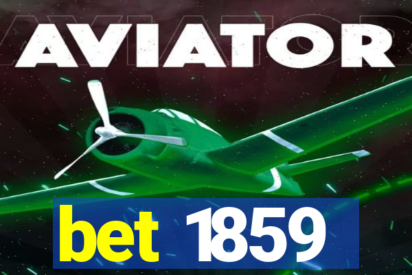 bet 1859